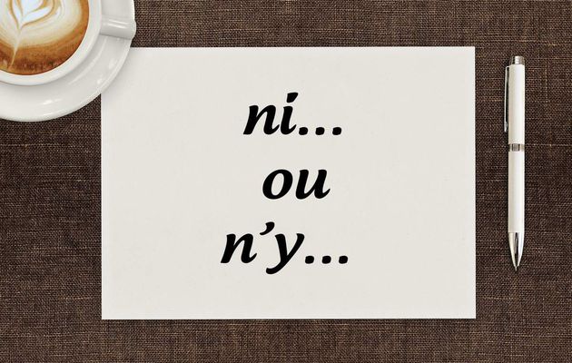 Ne faites plus l'erreur : "Ni" ou "n'y"